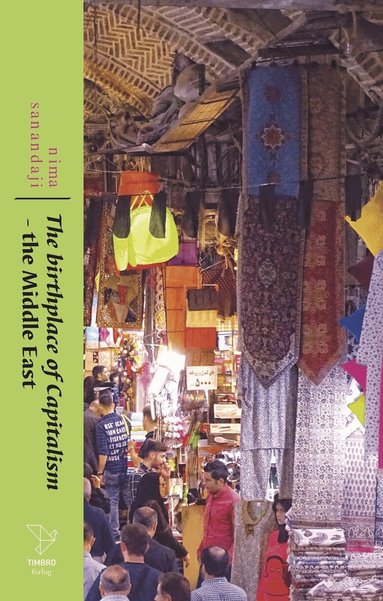 Nima Sanandaji - The Birthplace of Capitalism : the Middle East, Kartonnage