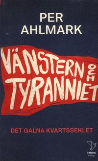 bokomslag Vänstern och tyranniet
