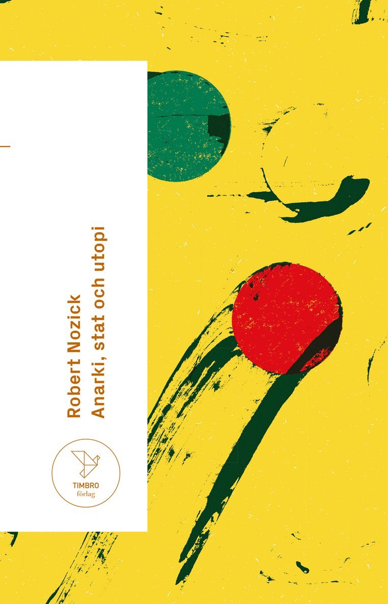 Robert Nozick - Anarki, stat och utopi, Pocket
