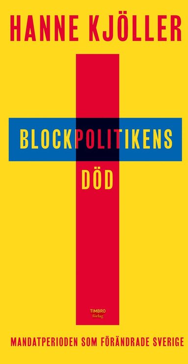 bokomslag Blockpolitikens död