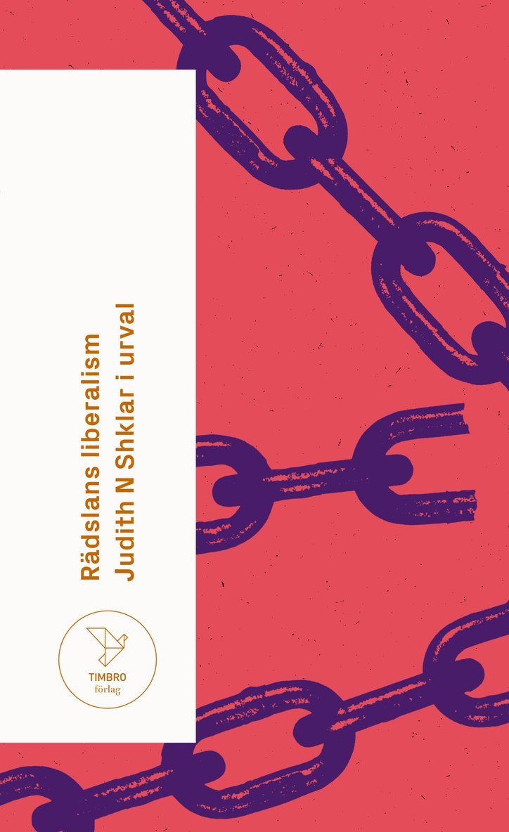 Judith N Shklar - Rädslans liberalism : Judith N Shklar i urval, Pocket