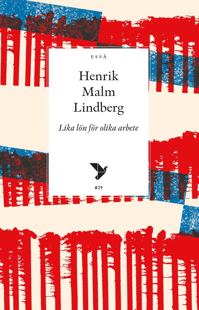 Henrik Malm Lindberg - Lika lön för olika arbete, Häftad