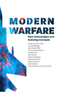 bokomslag Modern Warfare : new technologies and enduring concepts