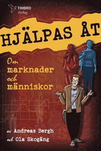 bokomslag Hjälpas åt : om marknader och människor