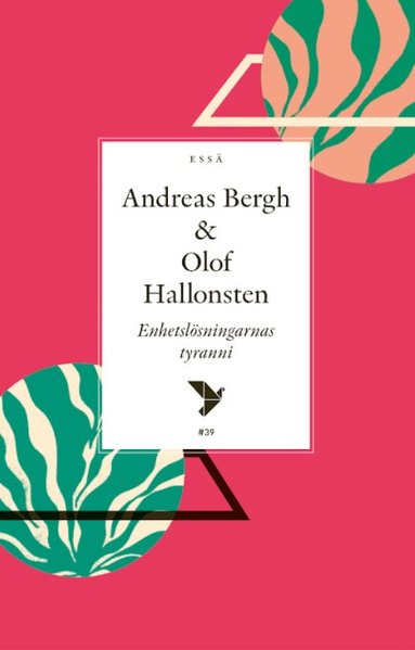 Andreas Bergh, Olof Hallonsten - Enhetslösningarnas tyranni, Häftad