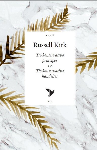 Russell Kirk - Tio konservativa principer & tio konservativa händelser, Häftad