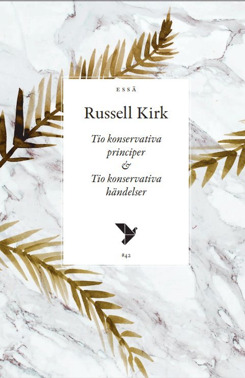 Russell Kirk - Tio konservativa principer & tio konservativa händelser, Häftad