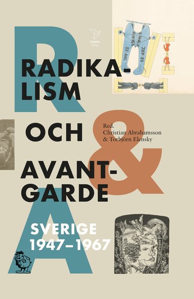 Edward Blom, Kalle Lind, Svante Nordin, Yvonne Hirdman, Torbjörn Elensky, Christian Abrahamsson, Birgitta Holm, Orvar Löfgren, David Thurfjell, Thomas Millroth, Johan Redin, Bengt G. Nilsson, Tobias Hûbinette, David Andersson, Oscar Swartz, Jepser Roine, Cilla Robach, Håkan Lindgren, Bo Wennström, Petra Werner, Gunilla Kinn Blom, Anna-Lena Lodenius, Karin Helander, Jan Lumholdt, Åsa Nilsonne - Radikalism och avantgarde : Sverige 1947-1967, Inbunden