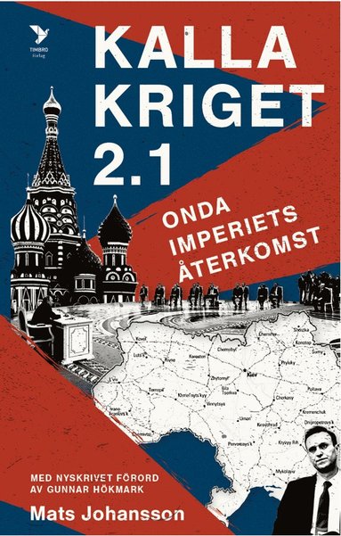 bokomslag Kalla kriget 2.1 : onda imperiets återkomst