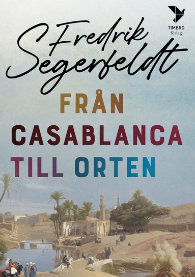 bokomslag Från Casablanca till orten