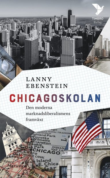 bokomslag Chicagoskolan : den moderna marknadsliberalismens framväxt