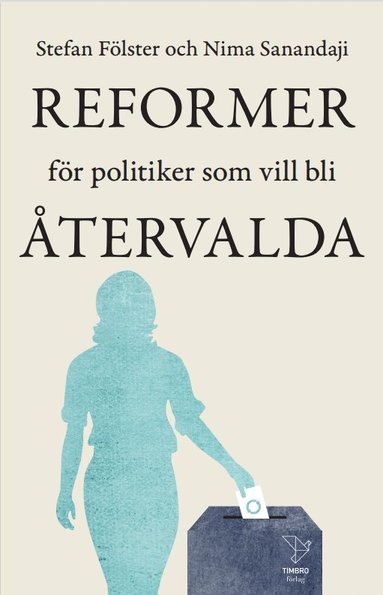 bokomslag Reformer för politiker som vill bli återvalda