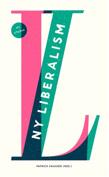 Jesper Ahlin Marceta, Fritz-Anton Fritzson, Alexander Funcke, Ebba Karlsson, Mattias Svensson, Andreas Bergh, Niklas Elert, Patrick Krassén - Ny liberalism, Pocket