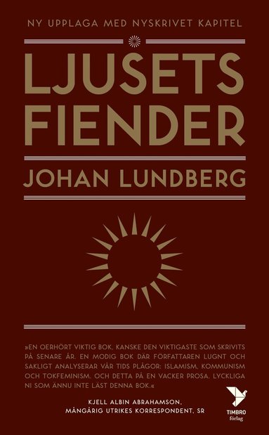 Johan Lundberg - Ljusets fiender : västvärldens självkritik och den svenska idédebatten, Pocket