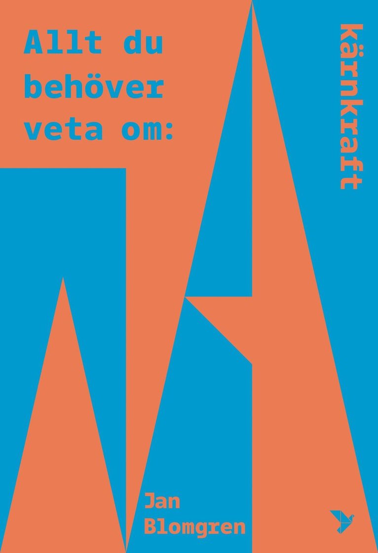 Jan Blomgren - Allt du behöver veta om kärnkraft, Häftad