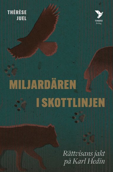 bokomslag Miljardären i skottlinjen: Rättvisans jakt på Karl Hedin