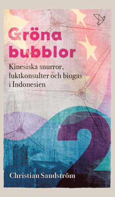 bokomslag Kinesiska snurror, luktkonsulter och biogas i Indonesien