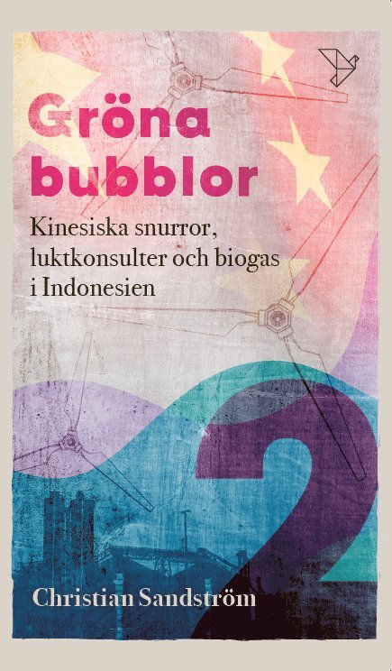 Christian Sandström - Kinesiska snurror, luktkonsulter och biogas i Indonesien, Pocket