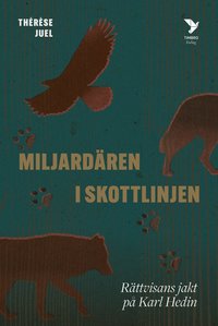 bokomslag Miljardären i skottlinjen : rättvisans jakt på Karl Hedin