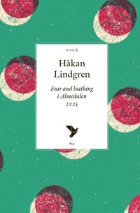 bokomslag Fear and loathing i Almedalen 2025