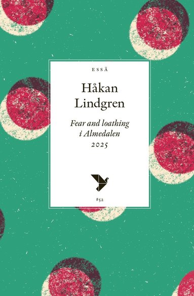bokomslag Fear and loathing i Almedalen 2025