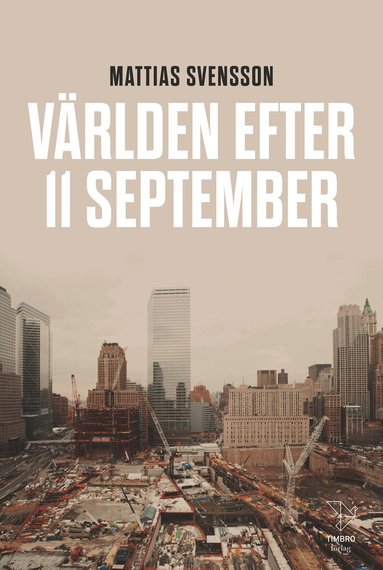 Mattias Svensson - Världen efter 11 september, Inbunden