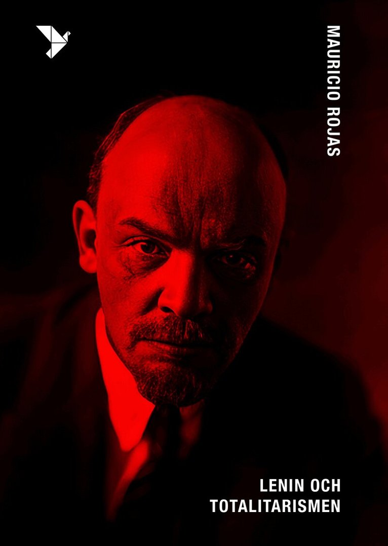 Mauricio Rojas - Lenin och totalitarismen, Inbunden