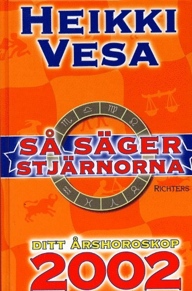 Så säger stjärnorna-Ditt årshoroskop 2002