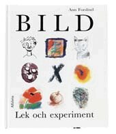 Ann Forslind - Bild - Lek och experiment, Inbunden