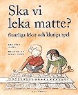 Kristin Dahl - Ska vi leka matte?, Inbunden