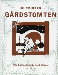 bokomslag En liten bok om gårdstomten