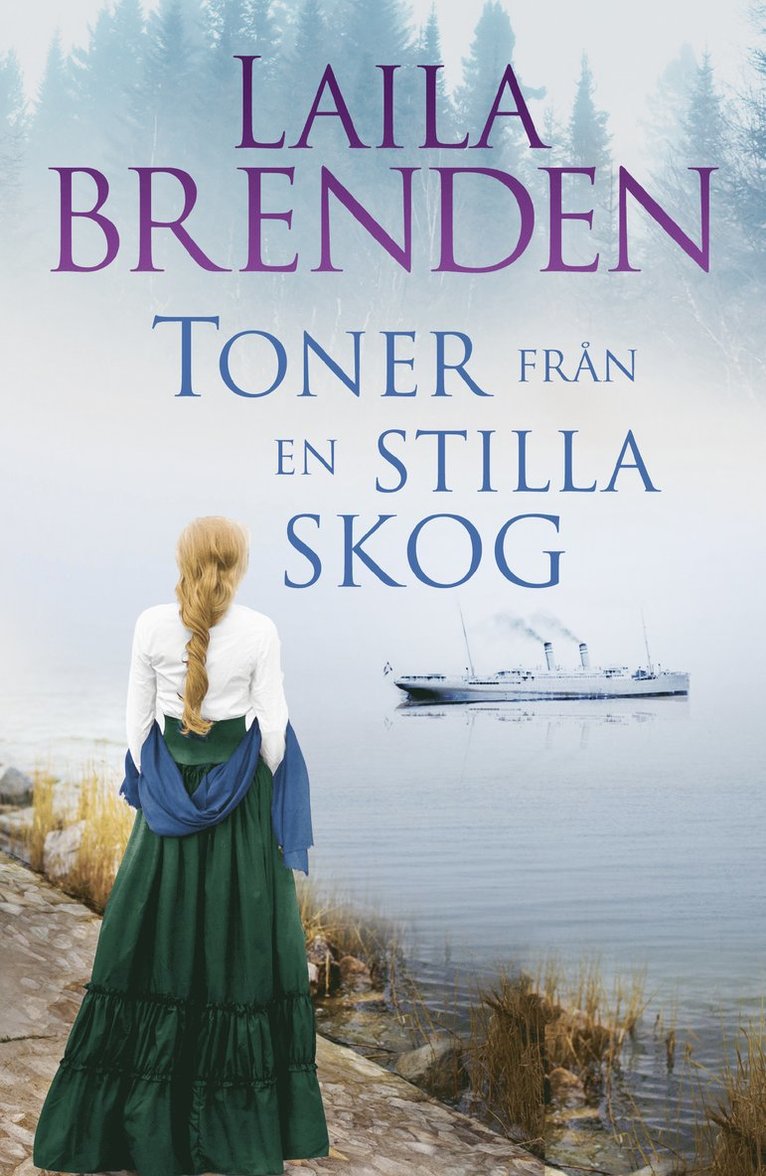 Laila Brenden - Toner från en stilla skog, Inbunden