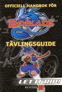 bokomslag Officiell handbok för Beyblade : tävlingsguide