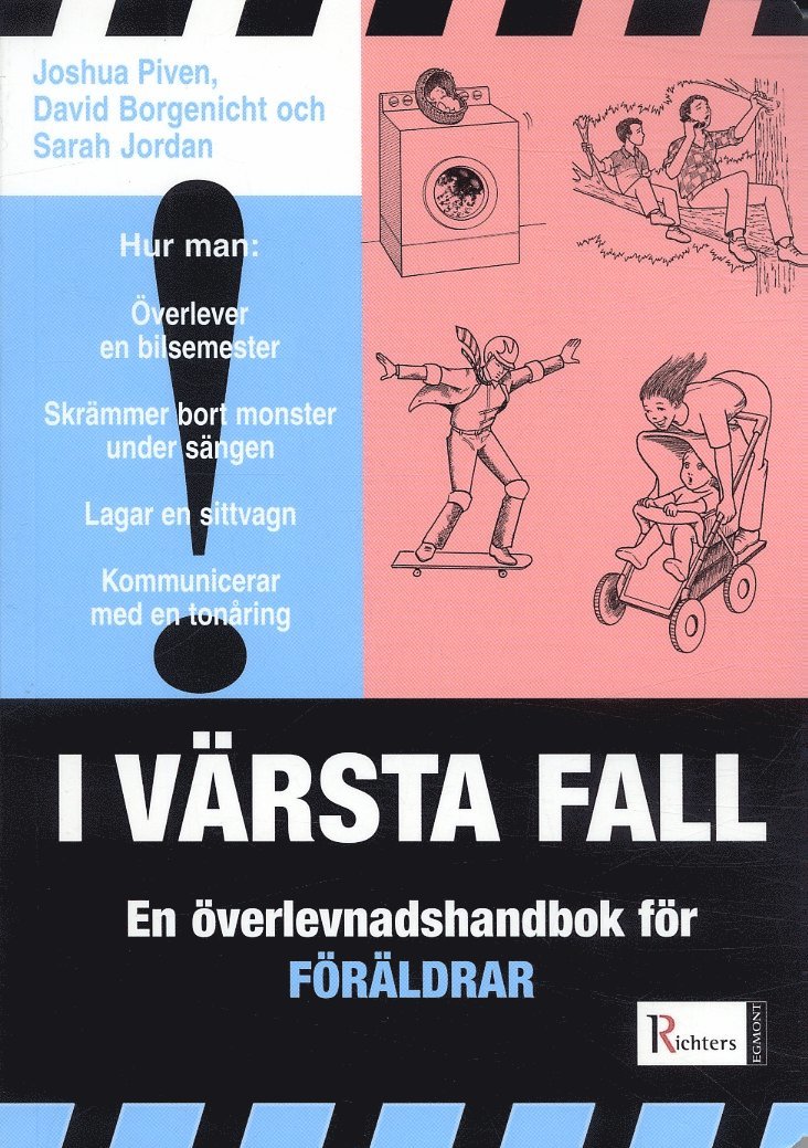 I värsta fall : En överlevnadshandbok för föräldrar
