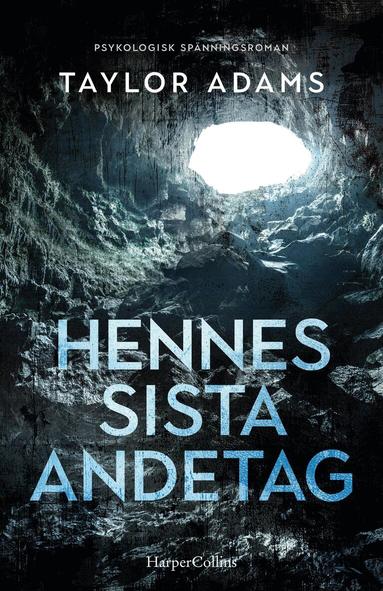 Taylor Adams - Hennes sista andetag, Inbunden
