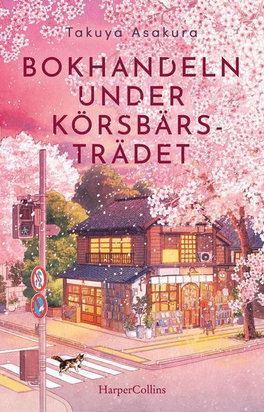 Takuya Asakura - Bokhandeln under körsbärsträdet, Inbunden