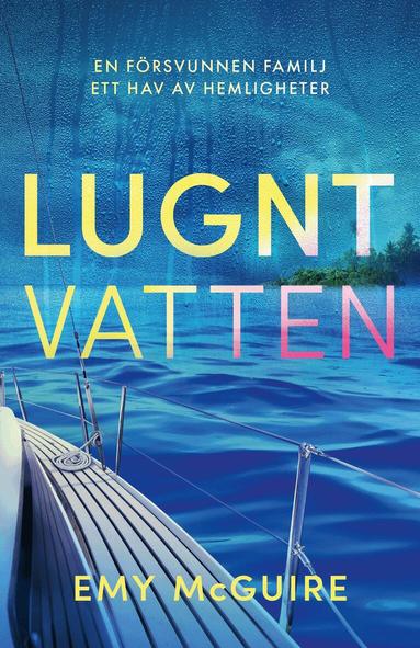 Emy McGuire - Lugnt vatten, Inbunden. Tillgänglighet: Lägg till