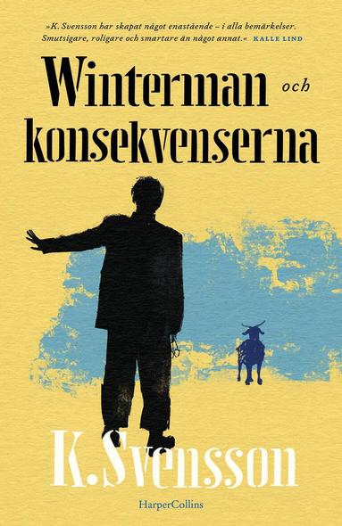 K. Svensson - Winterman och konsekvenserna, Inbunden