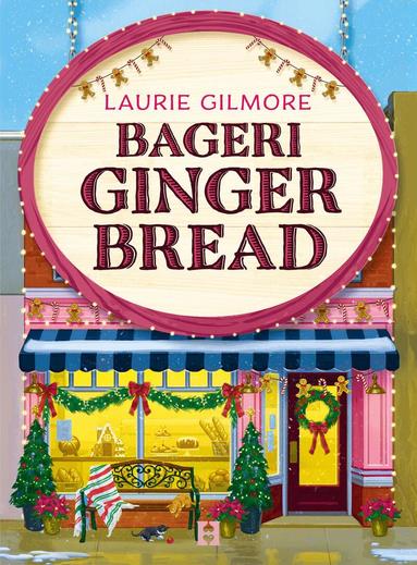 Laurie Gilmore - Bageri Gingerbread, Häftad