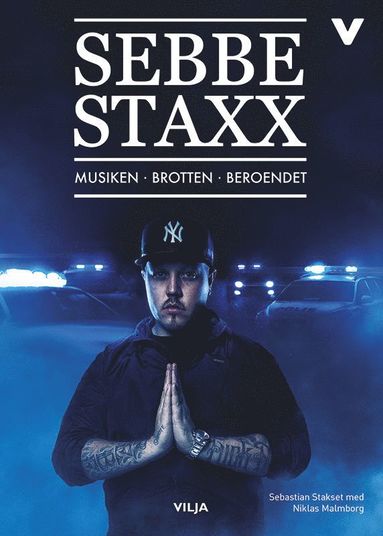 bokomslag Sebbe Staxx : musiken, brotten, beroendet (lättläst)