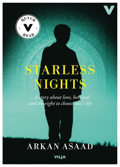 bokomslag Starless nights : a story of love, betrayal and the right to choose your own life (lättläst)