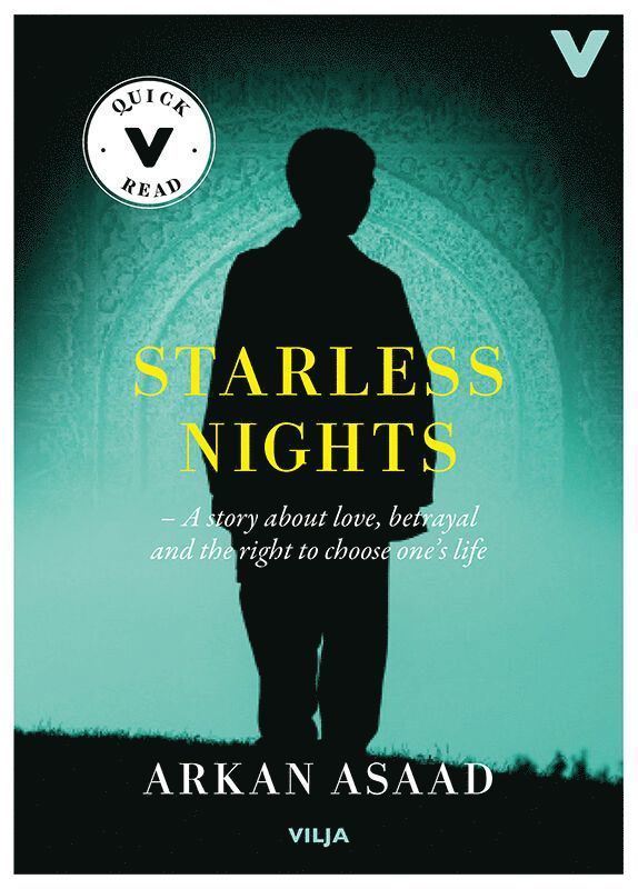 Starless nights : a story of love, betrayal and the right to choose your own life (lättläst) 1
