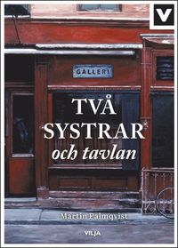 bokomslag Två systrar och tavlan