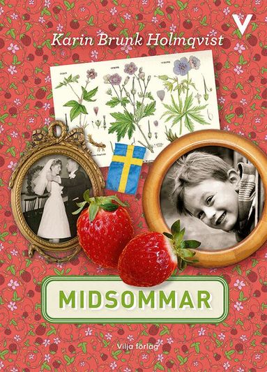 Karin Brunk Holmqvist - Midsommar, Inbunden