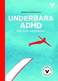 bokomslag Underbara ADHD : den svåra superkraften (lättläst)
