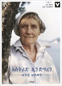 bokomslag Astrid Lindgren : ett liv (tigrinsk, ljudbok/CD + bok)