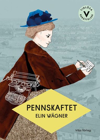 Elin Wägner - Pennskaftet (lättläst), Inbunden