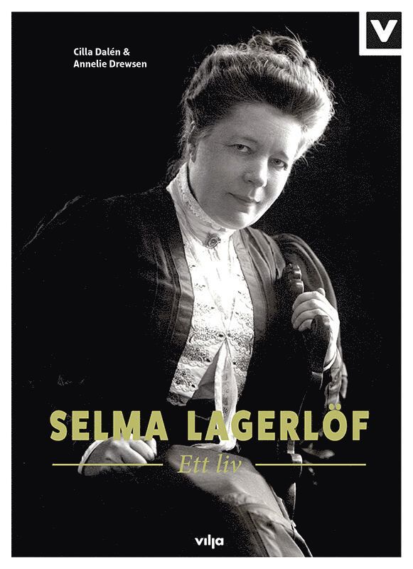 Selma Lagerlöf : ett liv 1