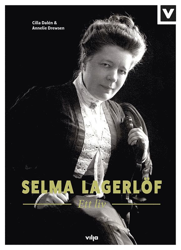Annelie Drewsen, Cilla Dalén - Selma Lagerlöf : ett liv, Inbunden