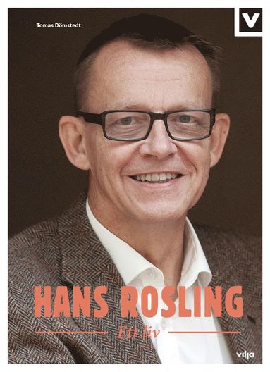 bokomslag Hans Rosling : ett liv
